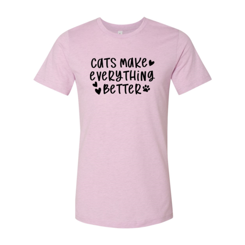 Cats Make Everything Better T-Shirt